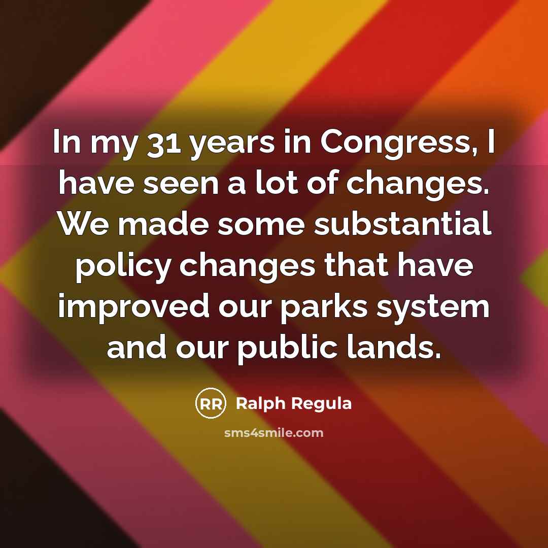 “In my 31 years in Congress, I have seen a…” quote by Ralph Regula