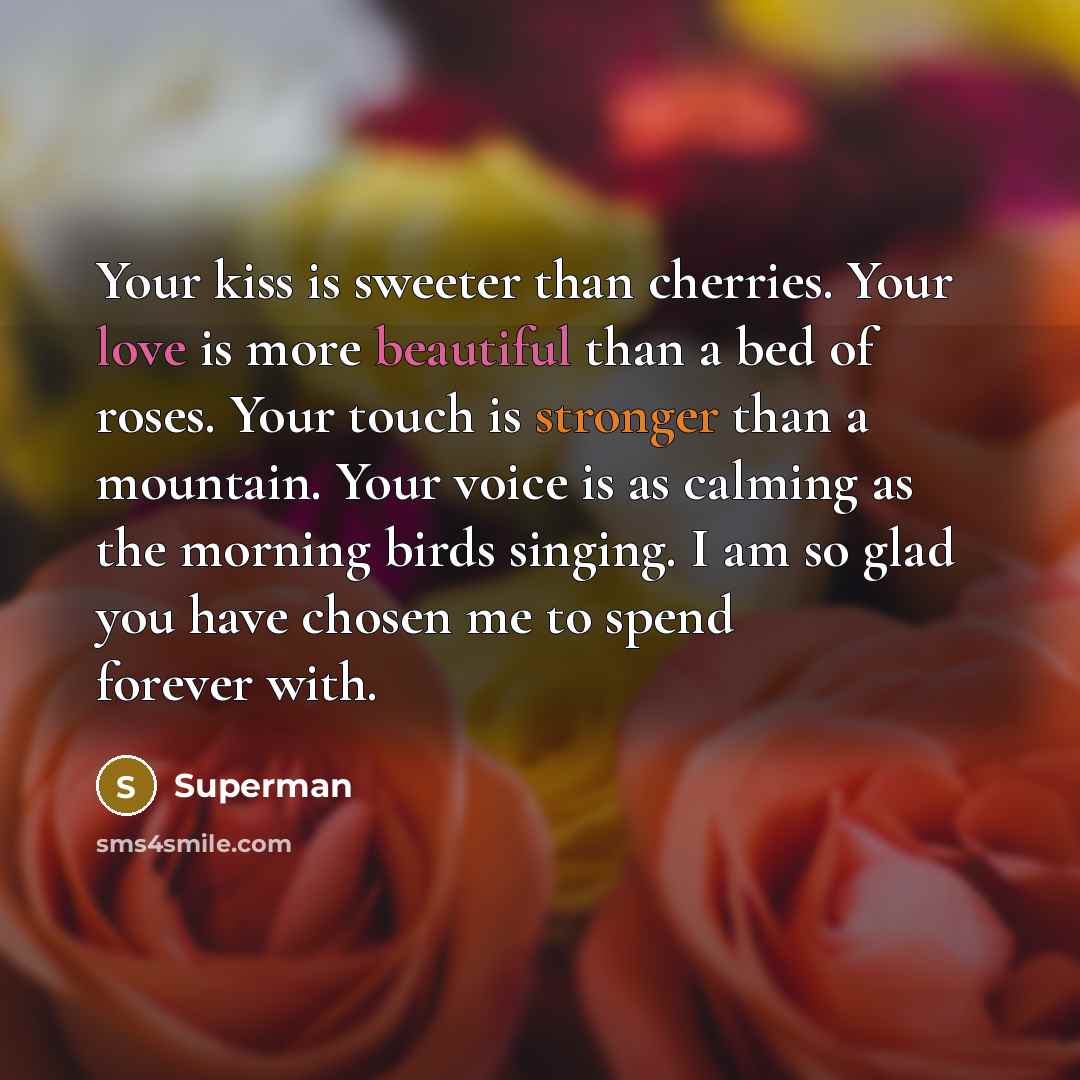 “Your kiss is sweeter than cherries. Your love is more…” quote by Superman