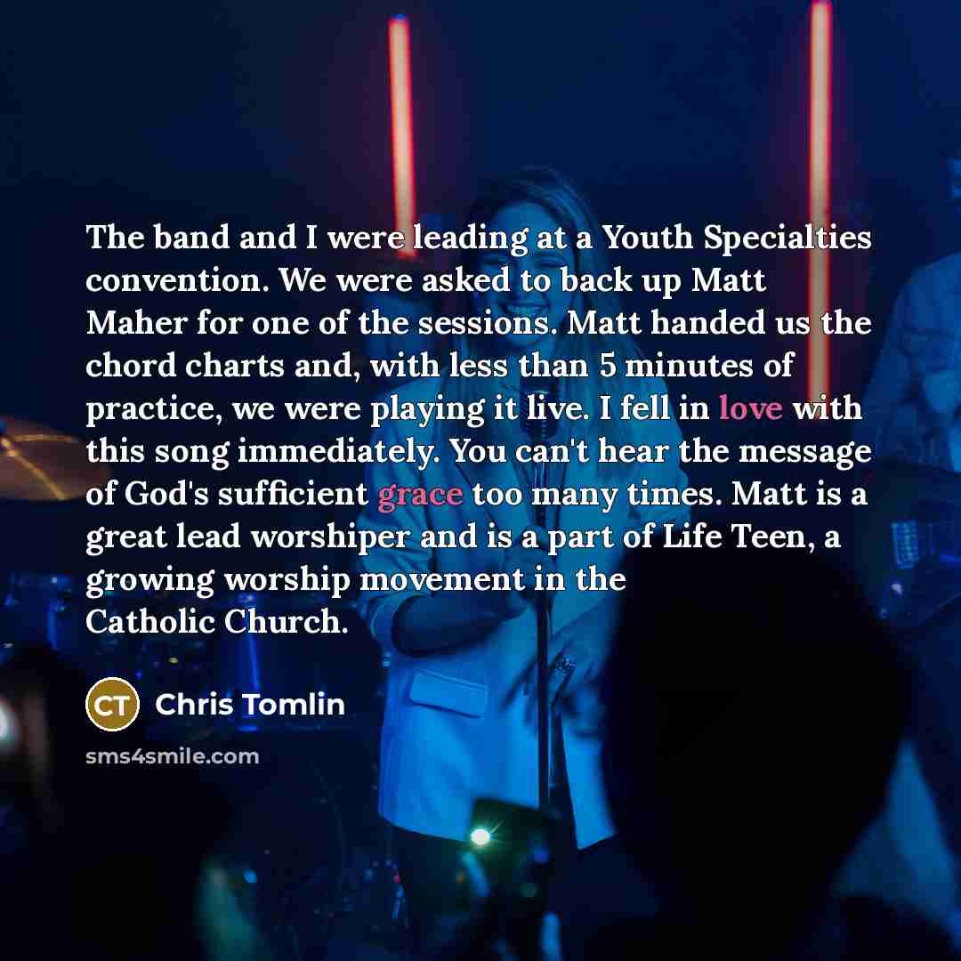 “The band and I were leading at a Youth Specialties…” quote by Chris Tomlin