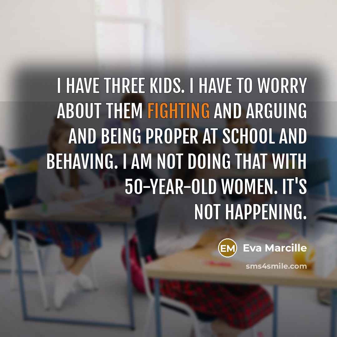 “I have three kids. I have to worry about them…” quote by Eva Marcille