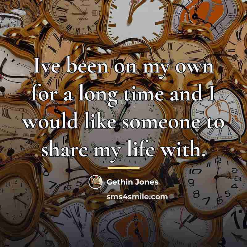 “Ive been on my own for a long time and…” quote by Gethin Jones