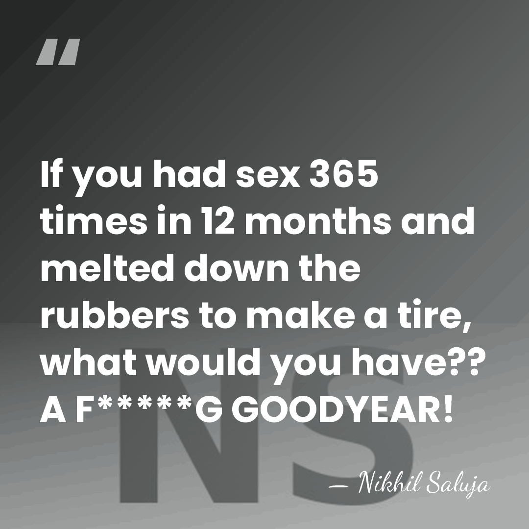 If you had sex 365 times in 12 months and melted down&hellip; - Nikhil Saluja