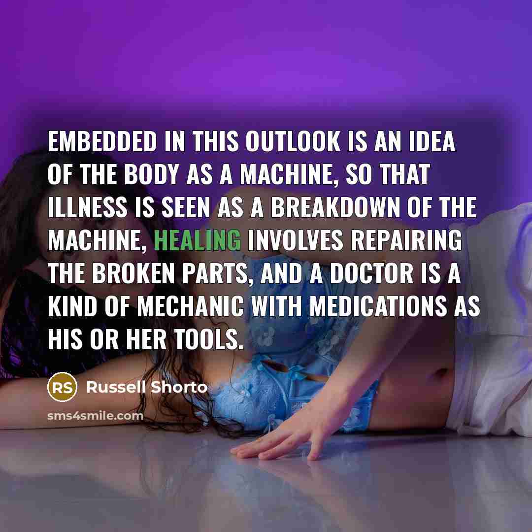 “Embedded in this outlook is an idea of the body…” quote by Russell Shorto