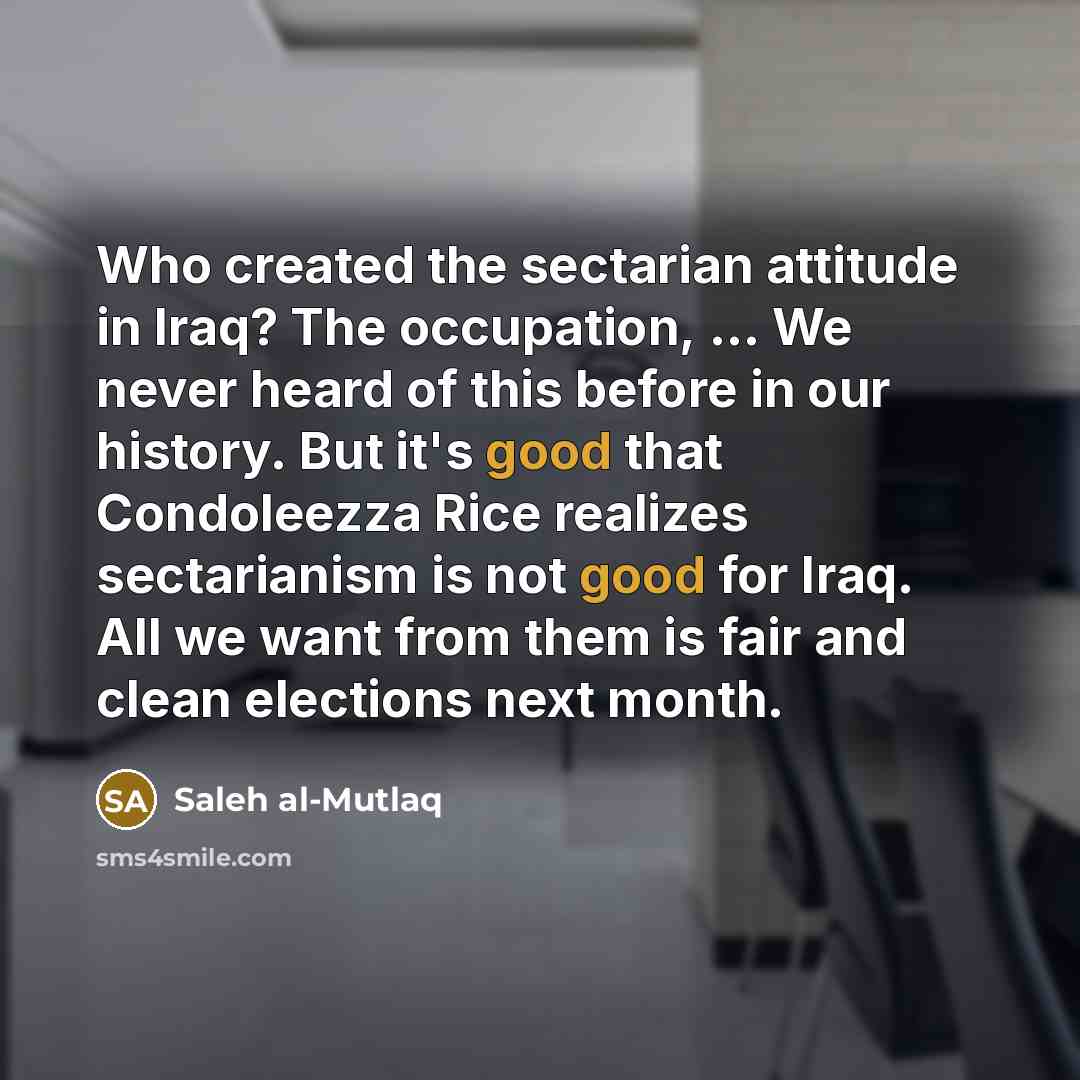 “Who created the sectarian attitude in Iraq? The occupation, ...…” quote by Saleh al-Mutlaq