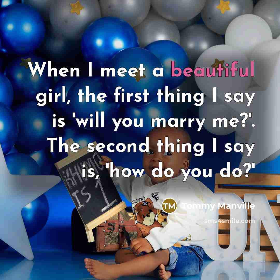 “When I meet a beautiful girl, the first thing I…” quote by Tommy Manville