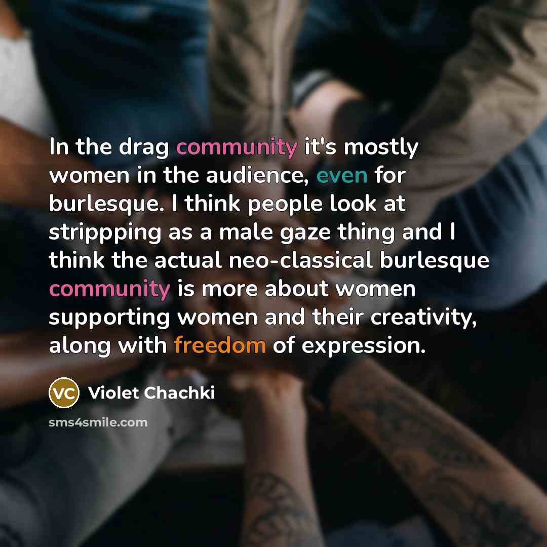 “In the drag community it's mostly women in the audience,…” quote by Violet Chachki