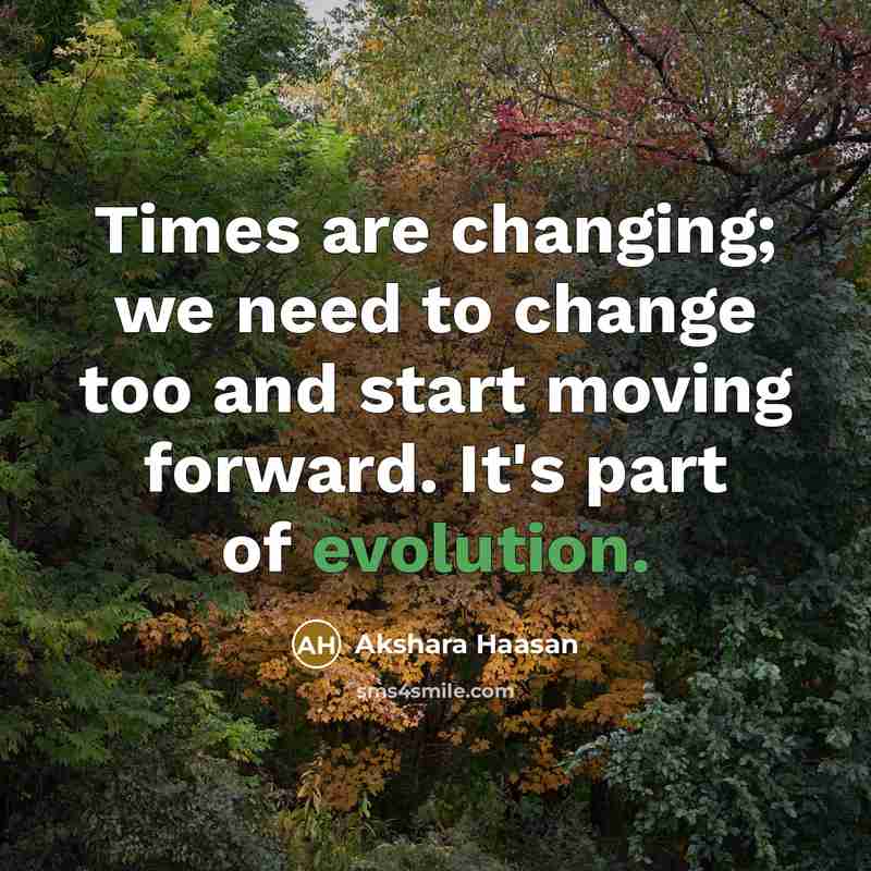 “Times are changing; we need to change too and start…” quote by Akshara Haasan