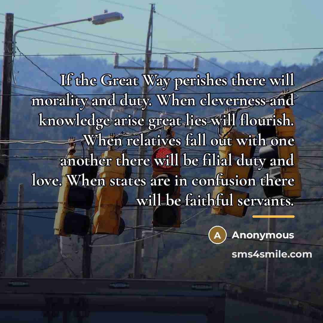 “If the Great Way perishes there will morality and duty.…” quote by Anonymous