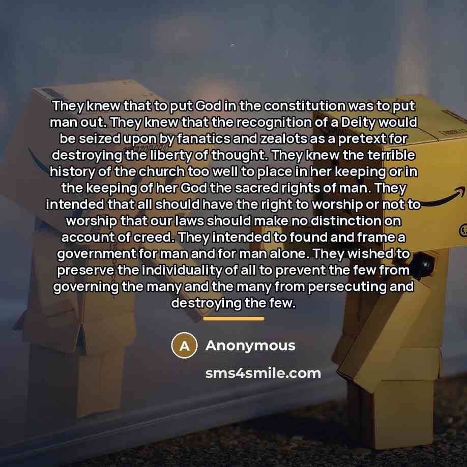 “They knew that to put God in the constitution was…” quote by Anonymous