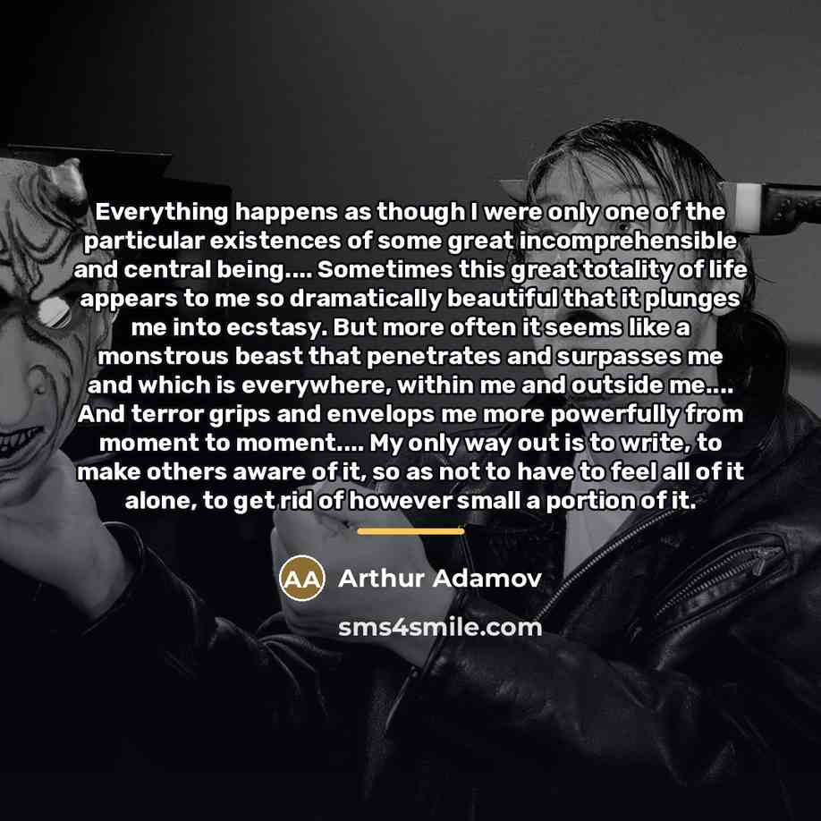 “Everything happens as though I were only one of the…” quote by Arthur Adamov