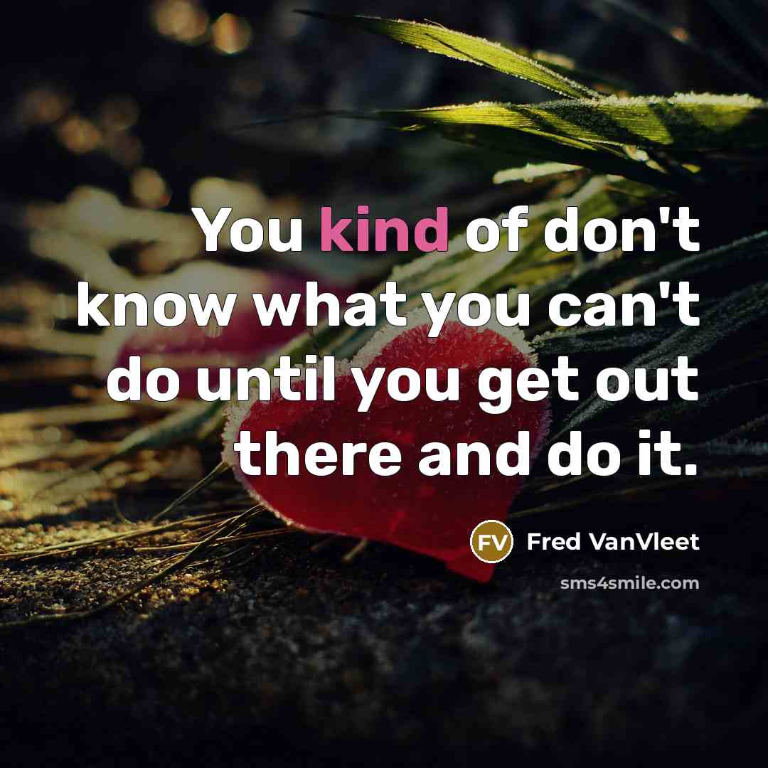 “You kind of don't know what you can't do until…” quote by Fred VanVleet