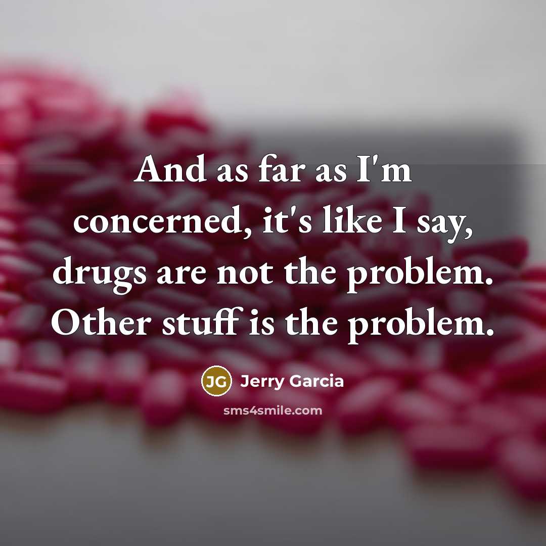 “And as far as I'm concerned, it's like I say,…” quote by Jerry Garcia