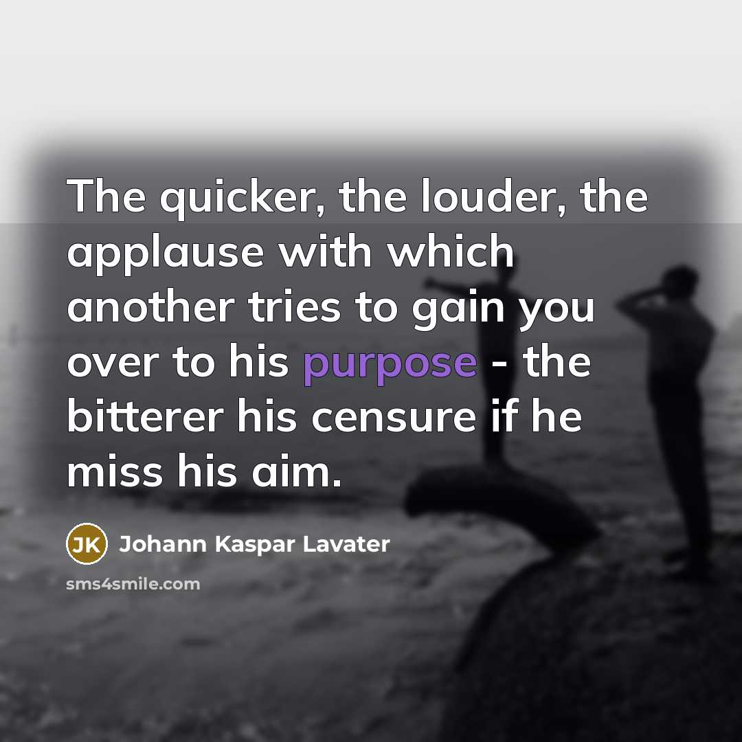 “The quicker, the louder, the applause with which another tries…” quote by Johann Kaspar Lavater