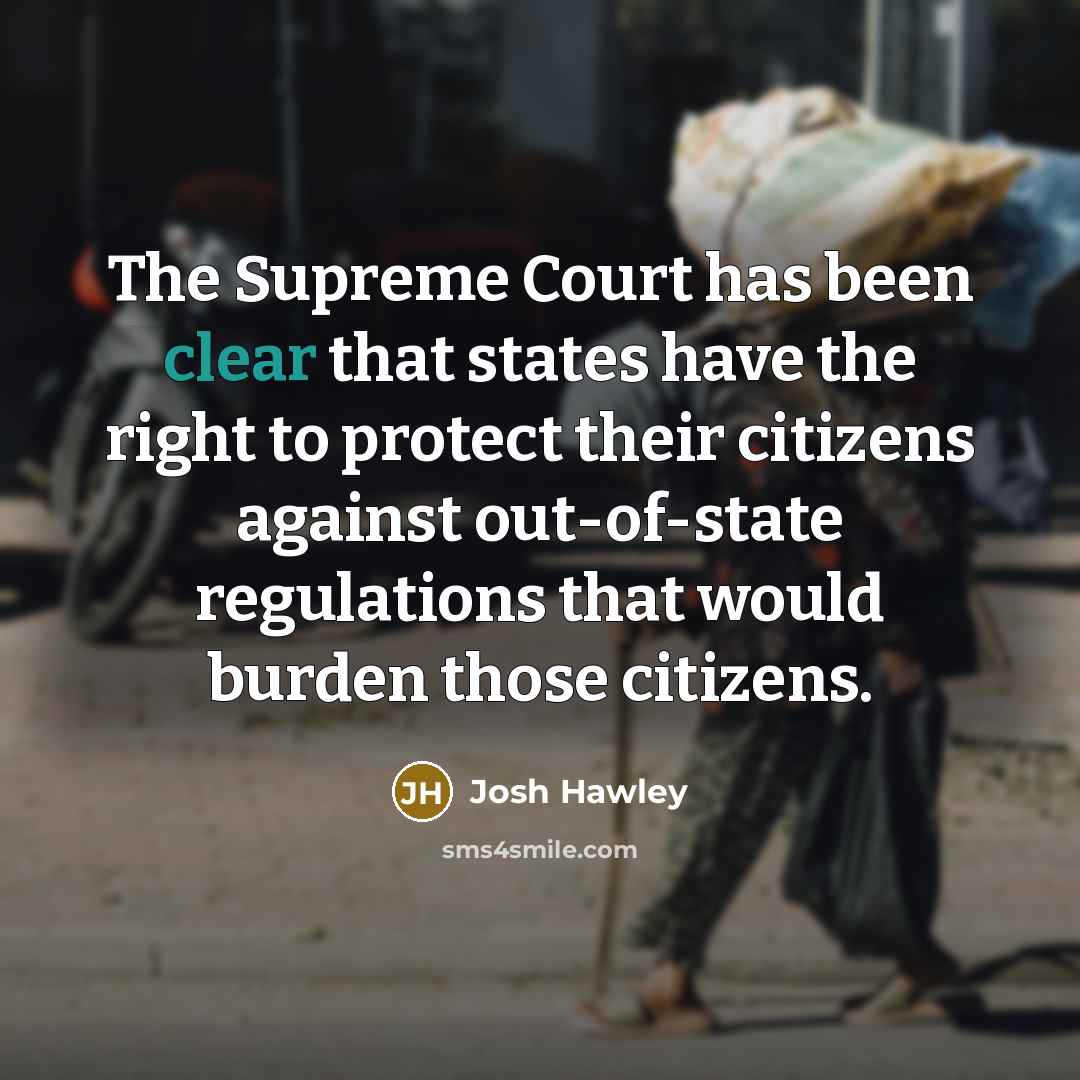 “The Supreme Court has been clear that states have the…” quote by Josh Hawley