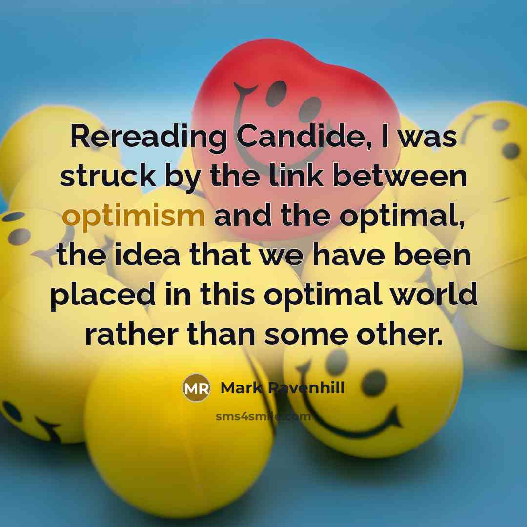 “Rereading Candide, I was struck by the link between optimism…” quote by Mark Ravenhill