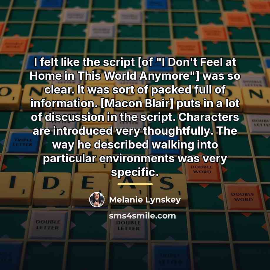 “I felt like the script [of "I Don't Feel at…” quote by Melanie Lynskey