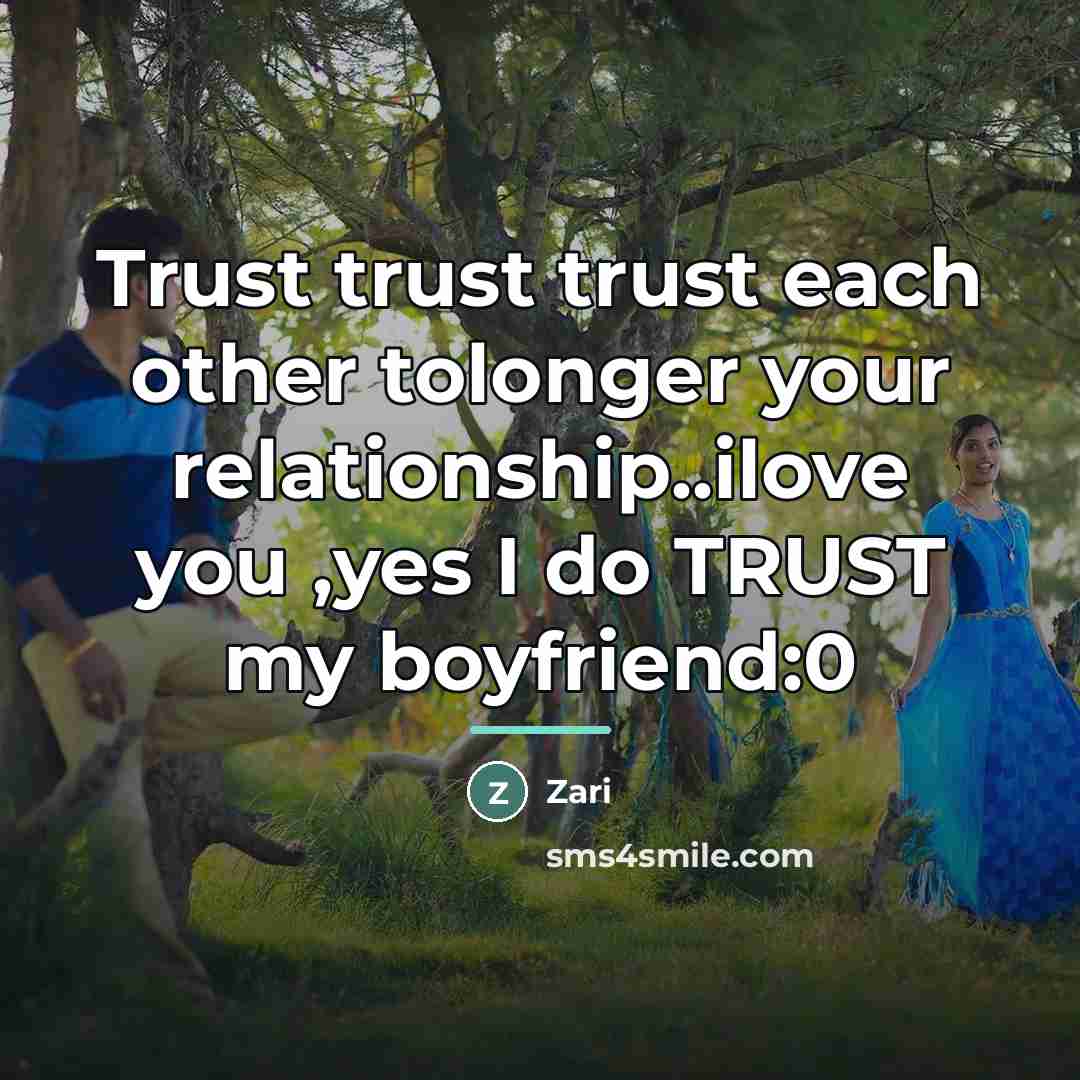 “Trust trust trust each other tolonger your relationship..ilove you ,yes…” quote by Zari