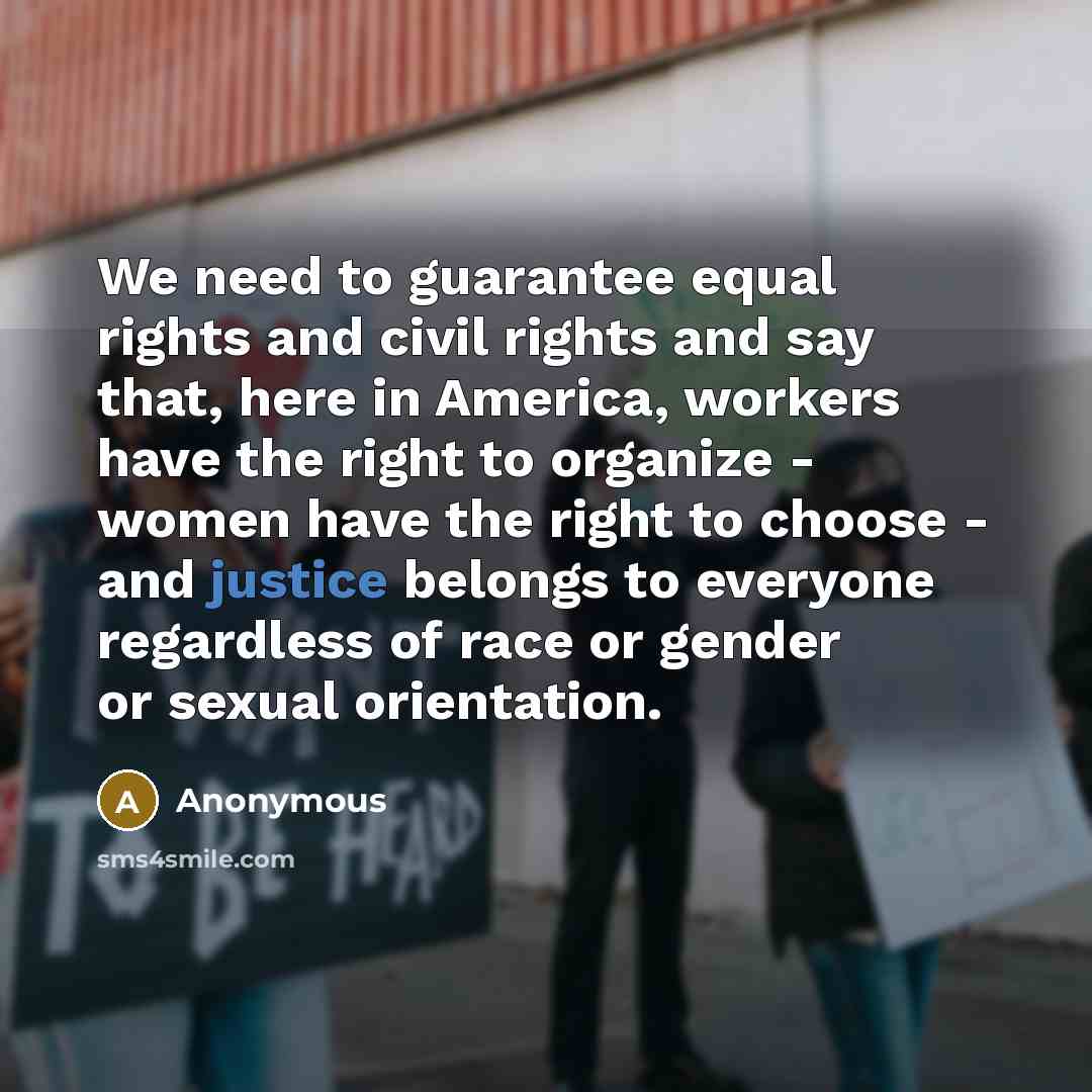“We need to guarantee equal rights and civil rights and…” quote by Anonymous