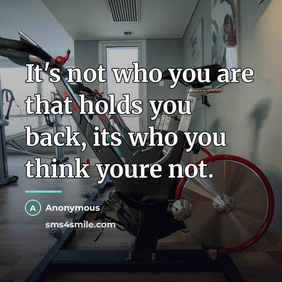 “It's not who you are that holds you back, its…” quote by Anonymous
