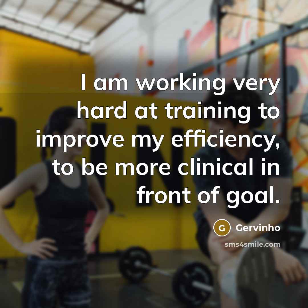 “I am working very hard at training to improve my…” quote by Gervinho