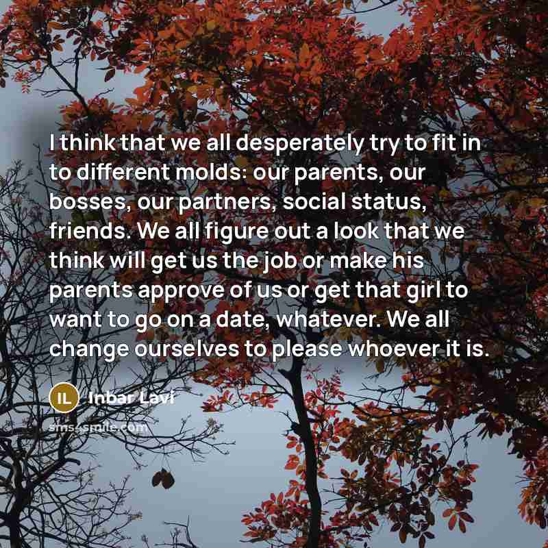 “I think that we all desperately try to fit in…” quote by Inbar Lavi
