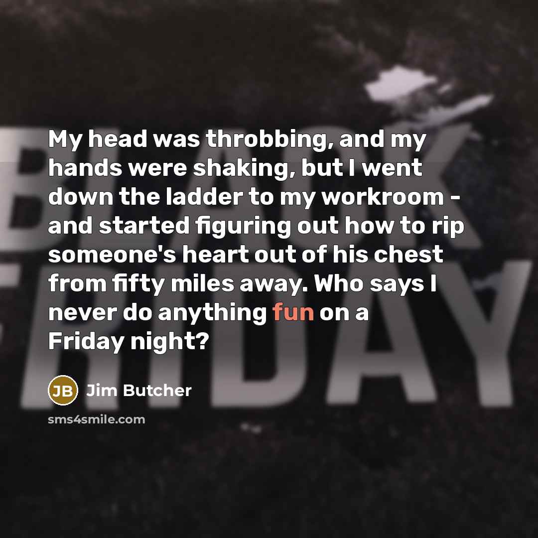 “My head was throbbing, and my hands were shaking, but…” quote by Jim Butcher