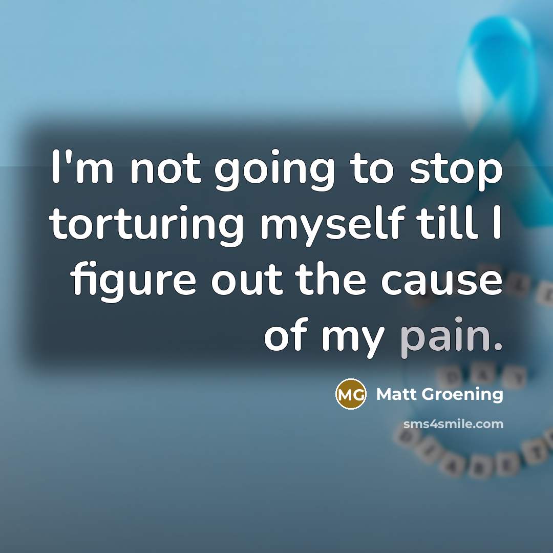 “I'm not going to stop torturing myself till I figure…” quote by Matt Groening