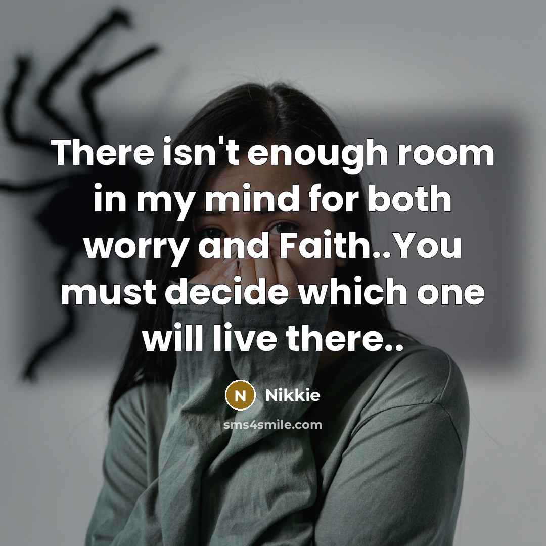 “There isn't enough room in my mind for both worry…” quote by Nikkie