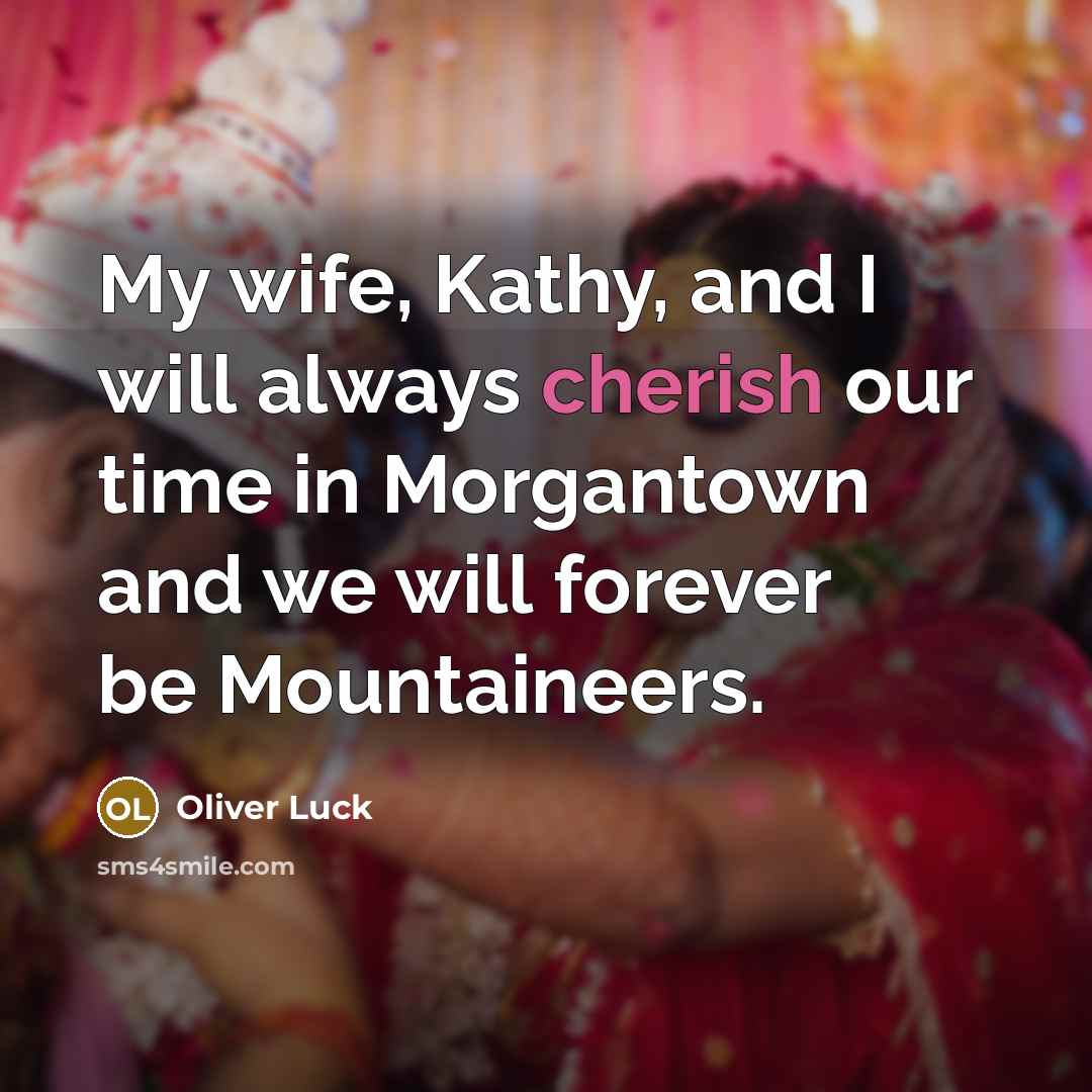 “My wife, Kathy, and I will always cherish our time…” quote by Oliver Luck
