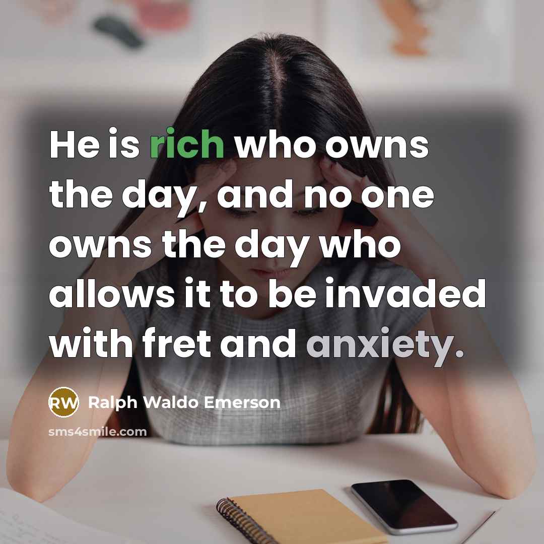 “He is rich who owns the day, and no one…” quote by Ralph Waldo Emerson