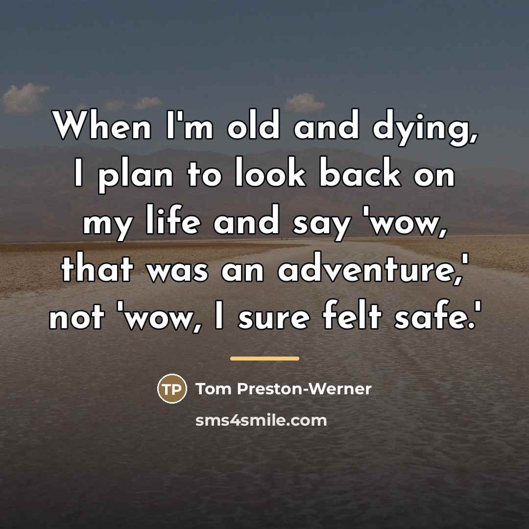 “When I'm old and dying, I plan to look back…” quote by Tom Preston-Werner