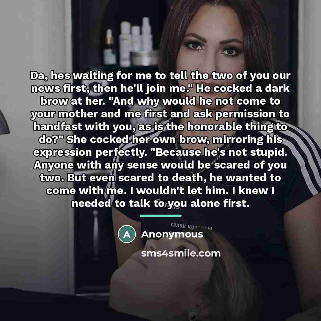 “Da, hes waiting for me to tell the two of…” quote by Anonymous