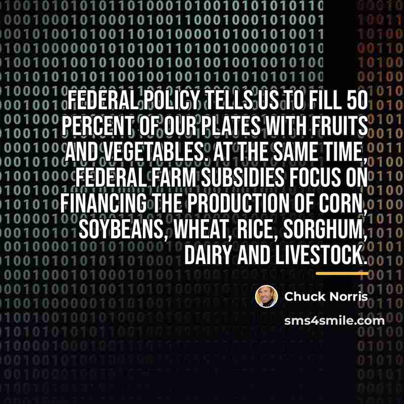 “Federal policy tells us to fill 50 percent of our…” quote by Chuck Norris