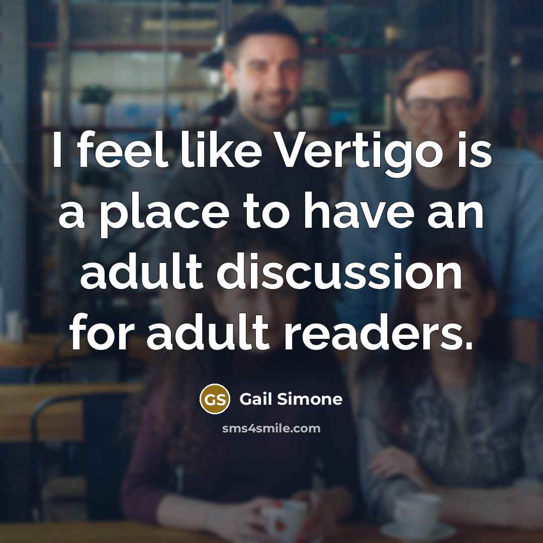 “I feel like Vertigo is a place to have an…” quote by Gail Simone