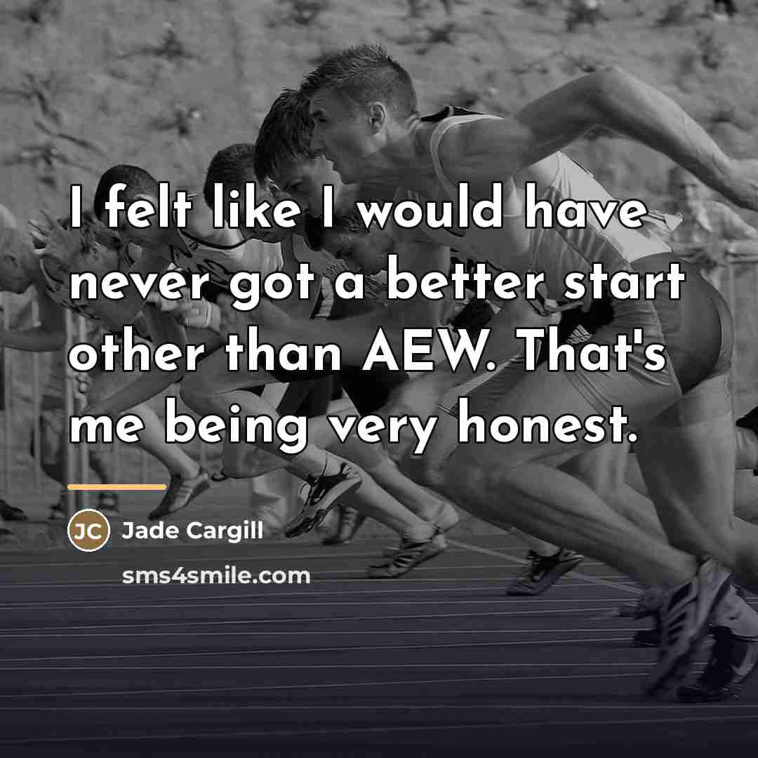 “I felt like I would have never got a better…” quote by Jade Cargill