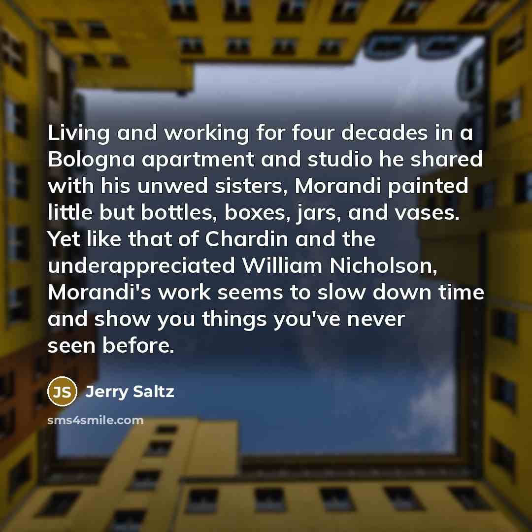 “Living and working for four decades in a Bologna apartment…” quote by Jerry Saltz