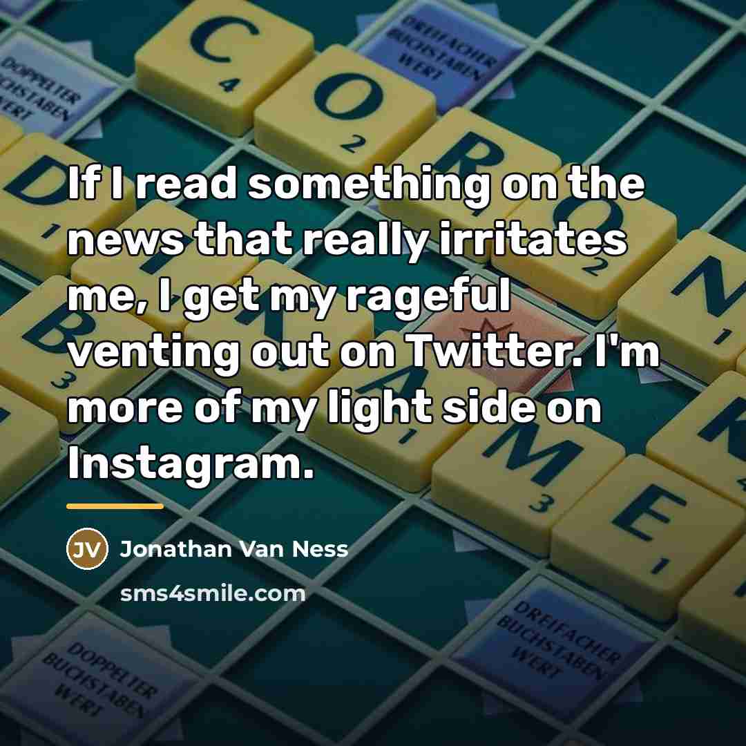 “If I read something on the news that really irritates…” quote by Jonathan Van Ness