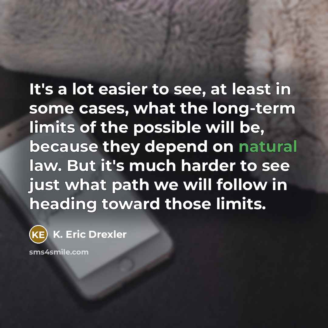 “It's a lot easier to see, at least in some…” quote by K. Eric Drexler