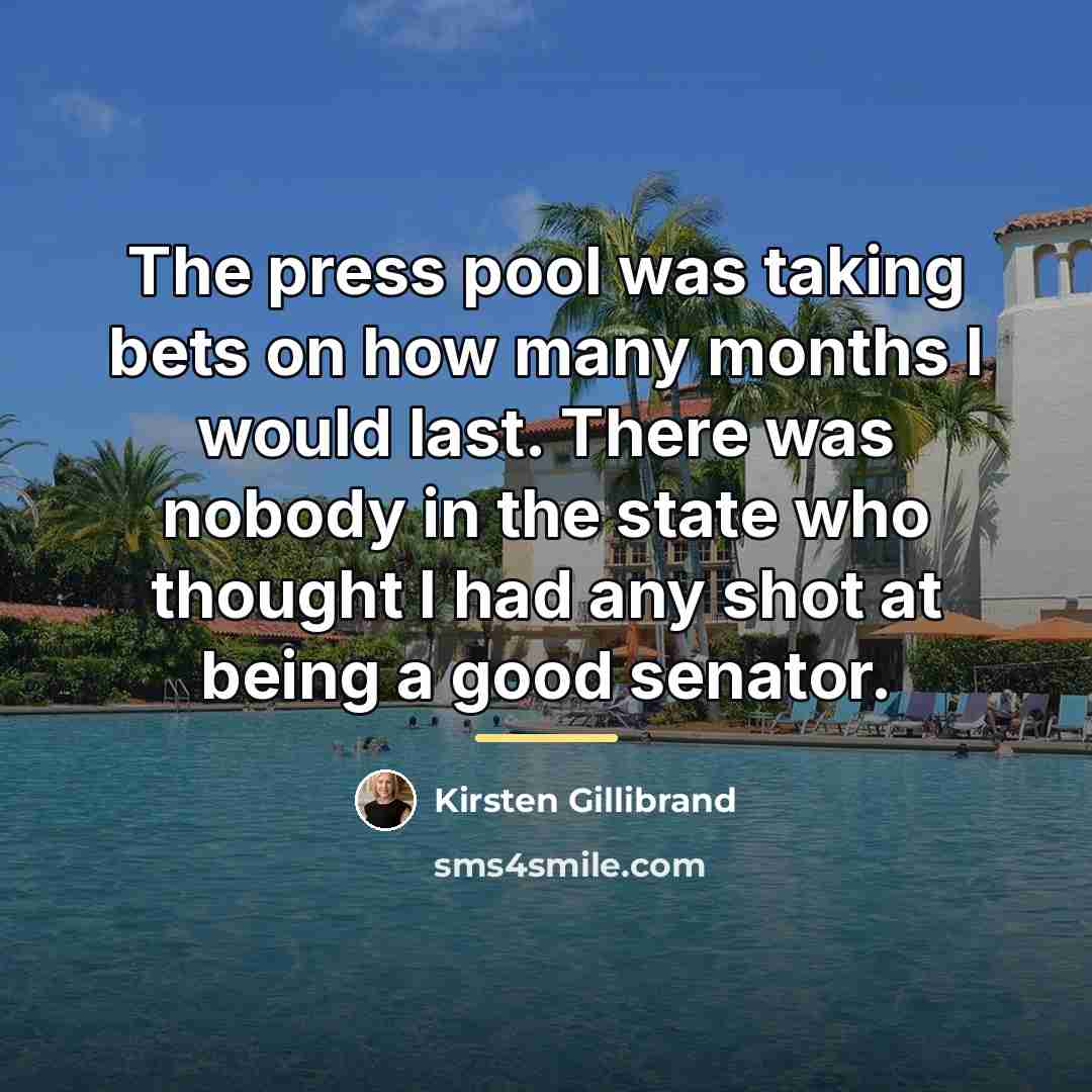 “The press pool was taking bets on how many months…” quote by Kirsten Gillibrand