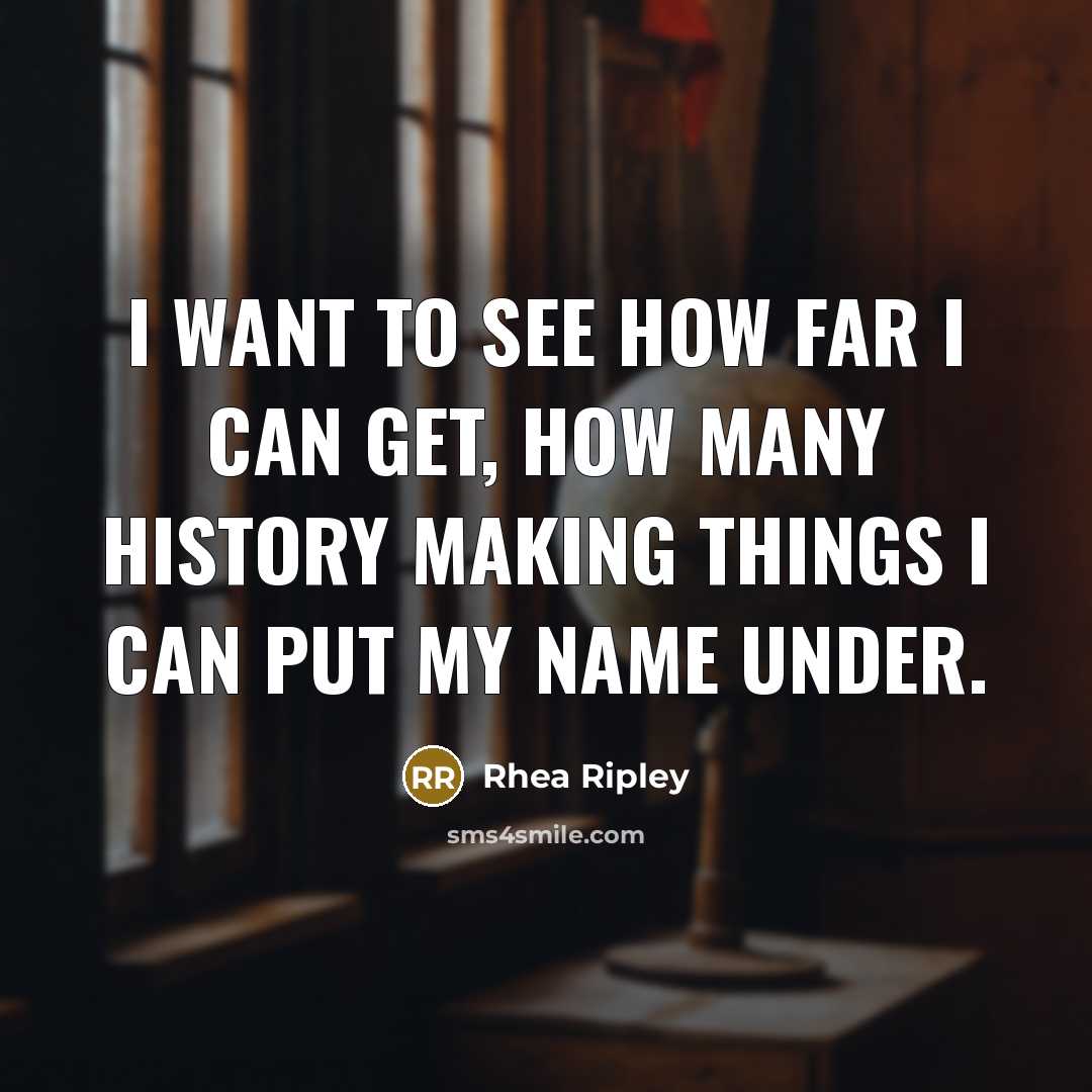 “I want to see how far I can get, how…” quote by Rhea Ripley