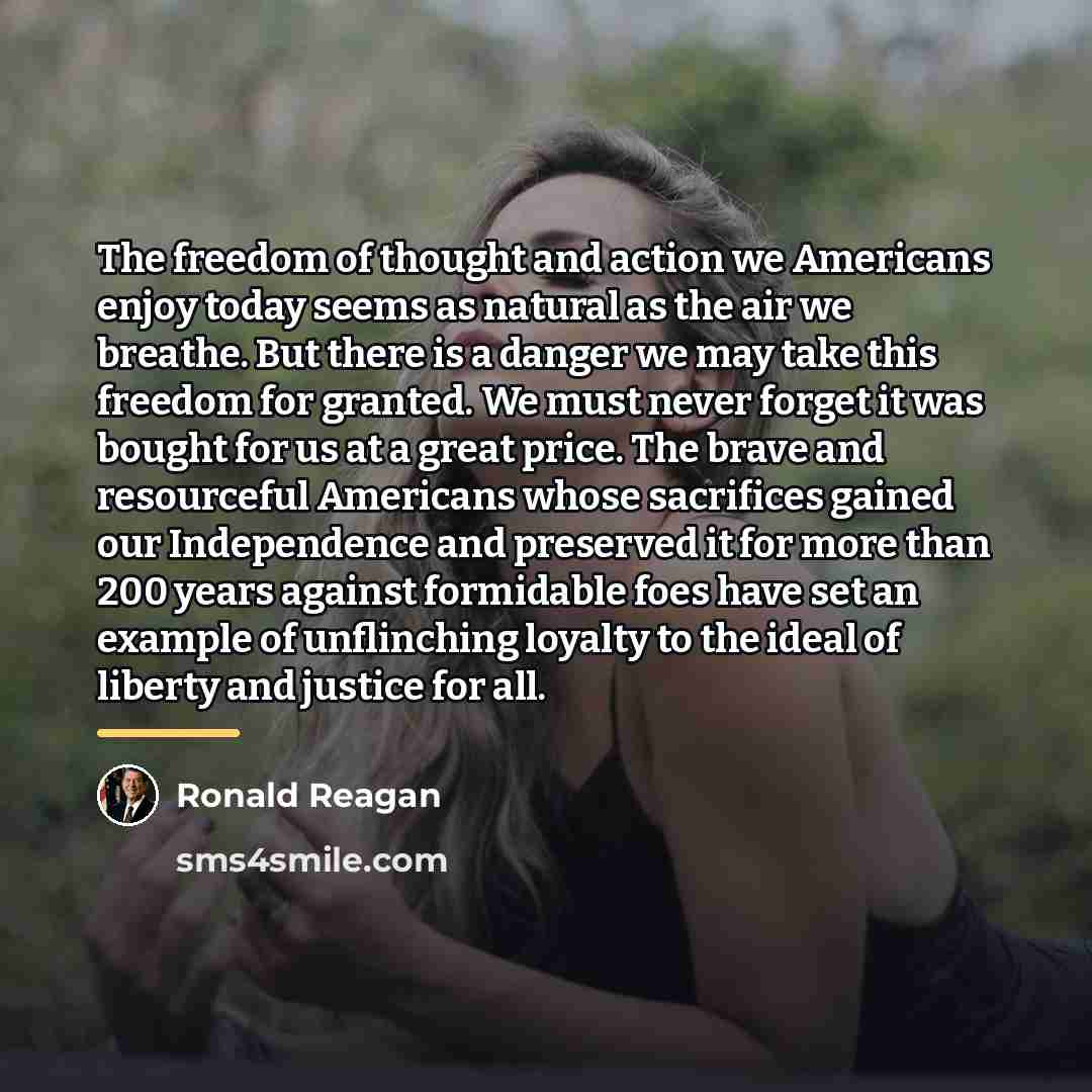 “The freedom of thought and action we Americans enjoy today…” quote by Ronald Reagan