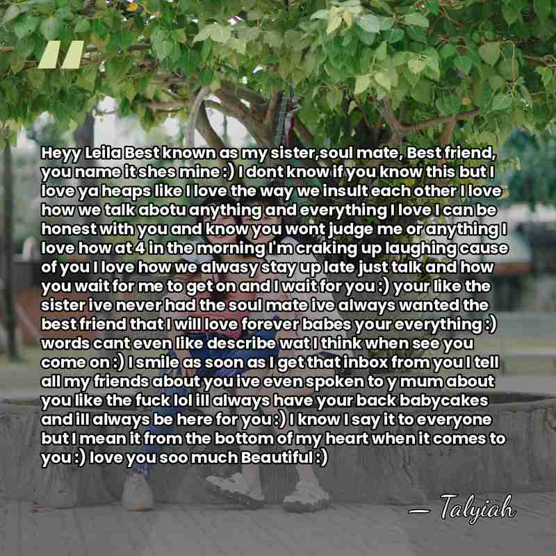 Heyy Leila Best known as my sister,soul mate, Best friend, you name&hellip; - Talyiah