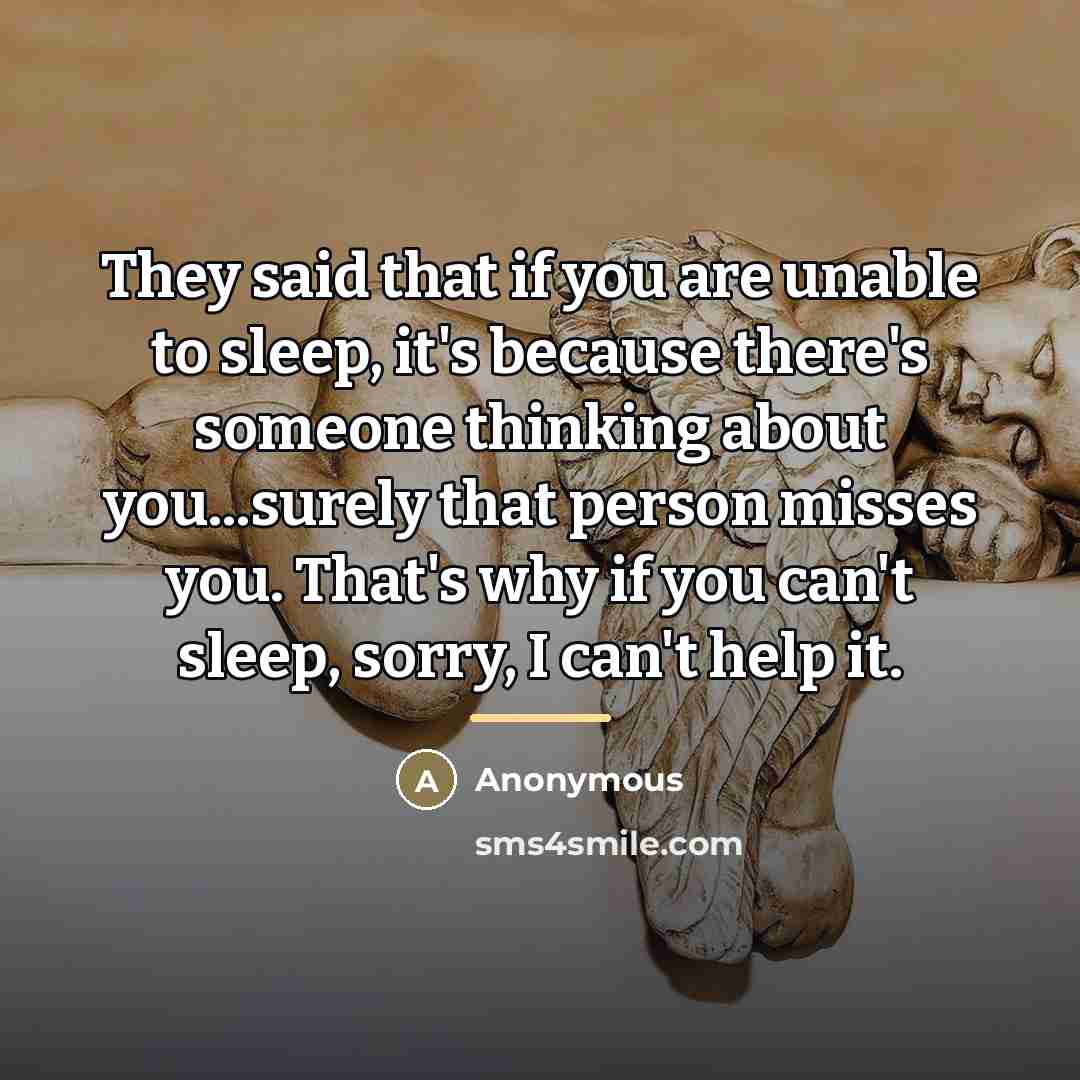 “They said that if you are unable to sleep, it's…” quote by Anonymous
