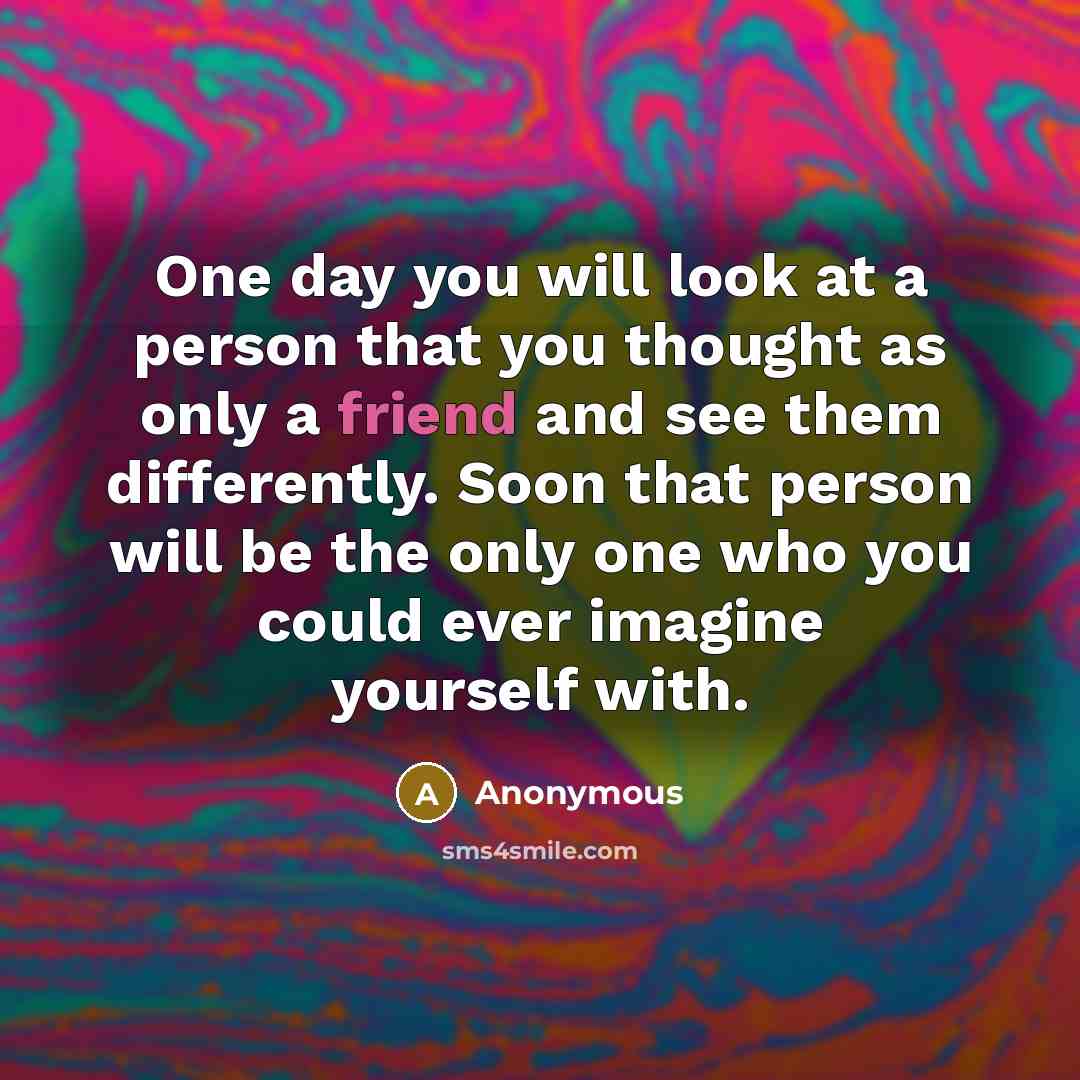 “One day you will look at a person that you…” quote by Anonymous