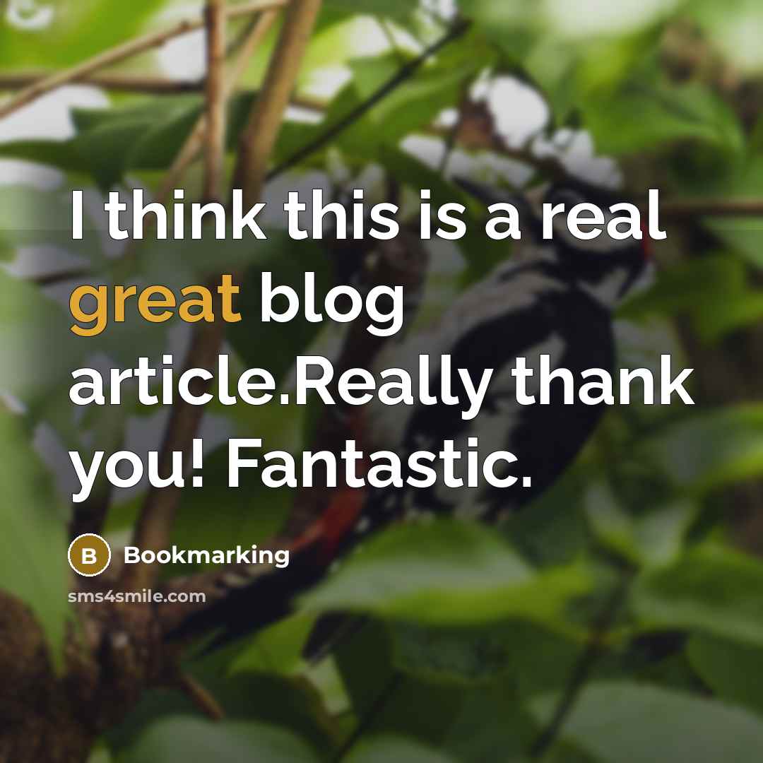“I think this is a real great blog article.Really thank you! Fantastic.” quote by Bookmarking