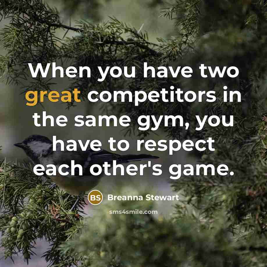 “When you have two great competitors in the same gym,…” quote by Breanna Stewart