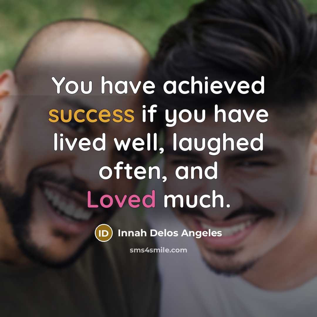 “You have achieved success if you have lived well, laughed…” quote by Innah Delos Angeles