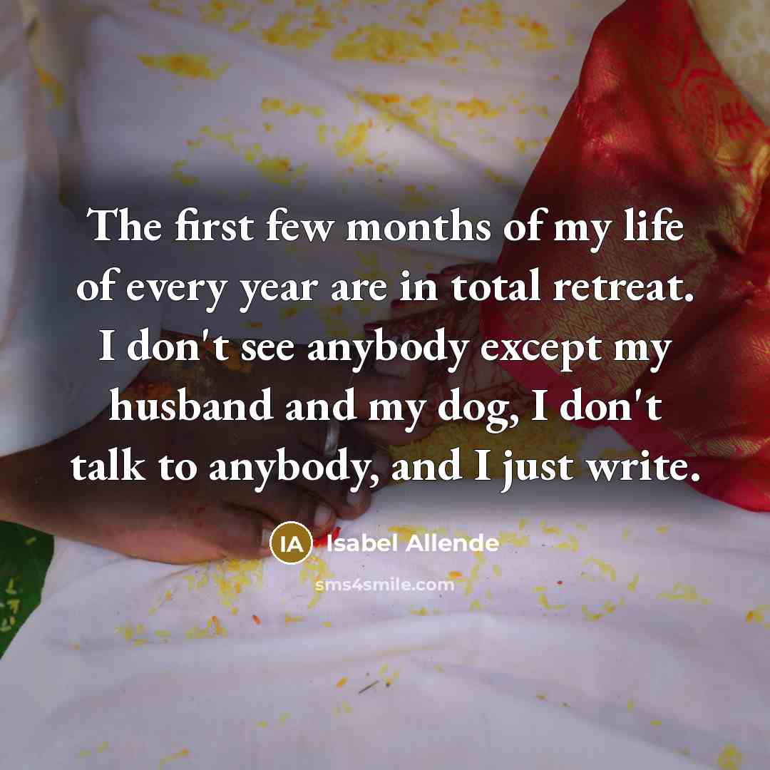 “The first few months of my life of every year…” quote by Isabel Allende