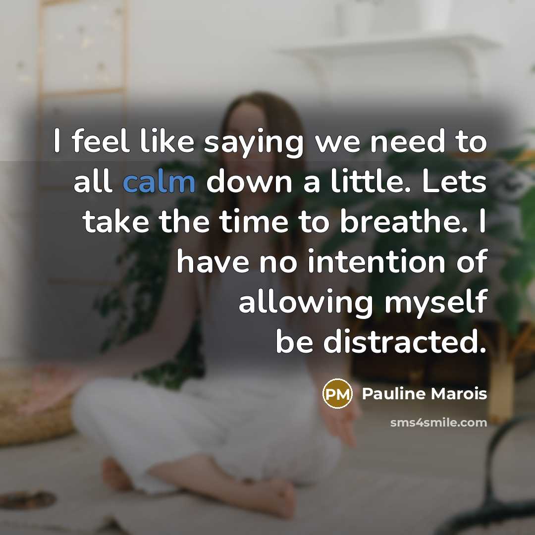 “I feel like saying we need to all calm down…” quote by Pauline Marois