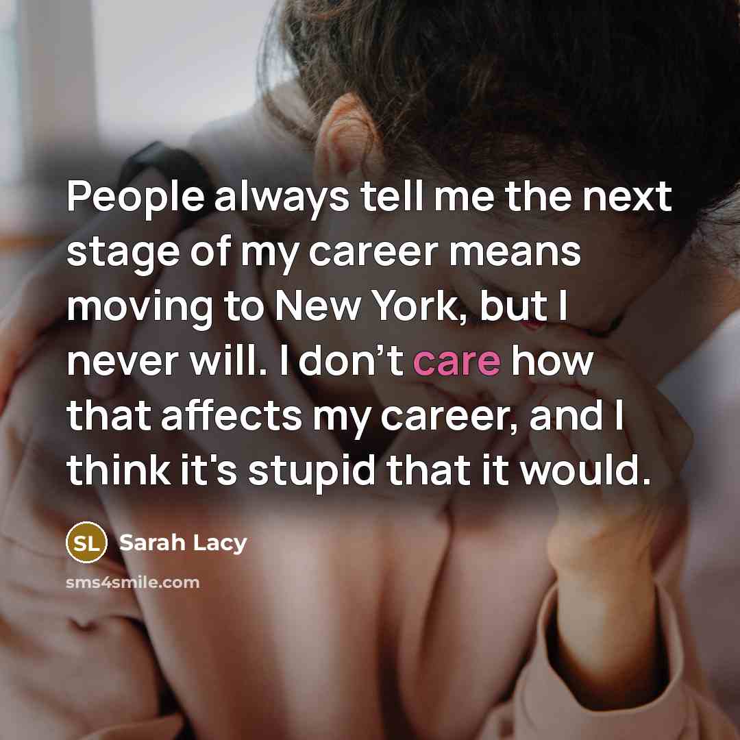 “People always tell me the next stage of my career…” quote by Sarah Lacy